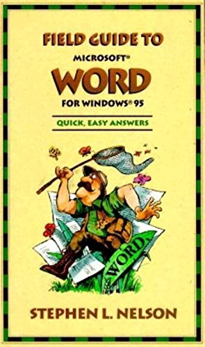 Field Guide to Microsoft Word for Windows 95 (9781556158322) by Nelson, Stephen L