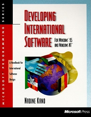 Developing International Software for Windows 95 and Windows NT (Microsoft Programming Series) (9781556158407) by Kano, Nadine; Microsoft Press