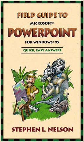 Beispielbild fr Field Guide to Microsoft PowerPoint for Windows 95 (Field Guide (Microsoft)) zum Verkauf von Wonder Book