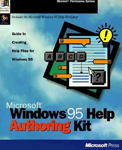 Microsoft Windows 95 Help Authoring Kit: Guide to Creating Help Files for Windows 95 (Microsoft Professional Editions) (9781556158926) by Microsoft Press; Microsoft Corporation