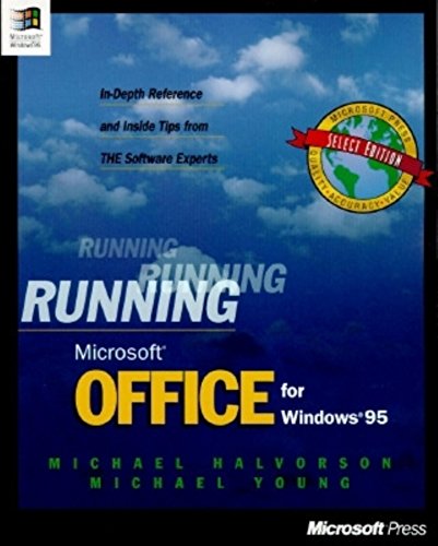 Beispielbild fr Running Microsoft Office for Windows 95: In-Depth Reference and Inside Tips from the Software Experts zum Verkauf von Wonder Book