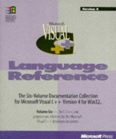 9781556159251: Microsoft Visual ++. Volume 6, Microsoft Visual C++ Language Reference: v. 6 (Microsoft Visual C/C++ Language Reference)