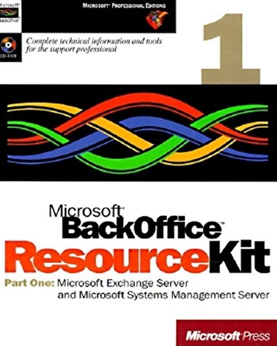 Microsoft Backoffice Resource Kit: Part 1 Microsoft Exchange (Microsoft Professional Editions) (9781556159329) by Microsoft Press
