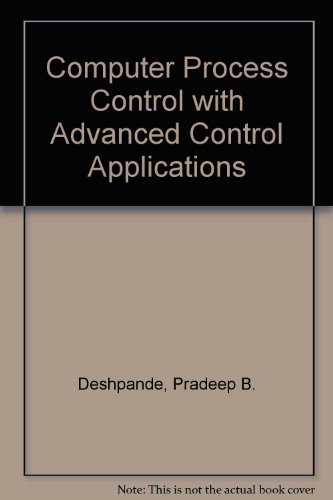 Beispielbild fr Computer Process Control With Advanced Control Applications zum Verkauf von HPB-Red