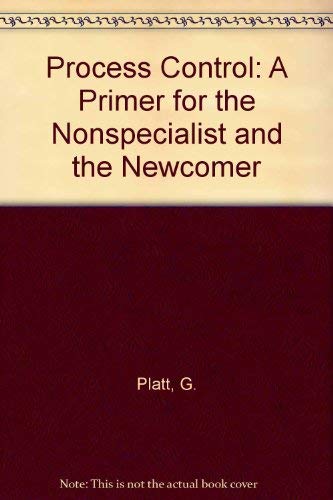 9781556170966: Process Control: A Primer for the Nonspecialist and the Newcomer