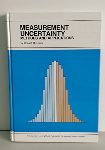 Beispielbild fr Measurement Uncertainty: Methods and Applications (INDEPENDENT LEARNING MODULE FROM THE INSTRUMENT SOCIETY OF AMERICA) zum Verkauf von Irish Booksellers
