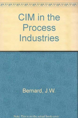 Beispielbild fr CIM in the Process Industries. (An Independent Learning Module from the Instrument Society of America). zum Verkauf von Pages Past--Used & Rare Books