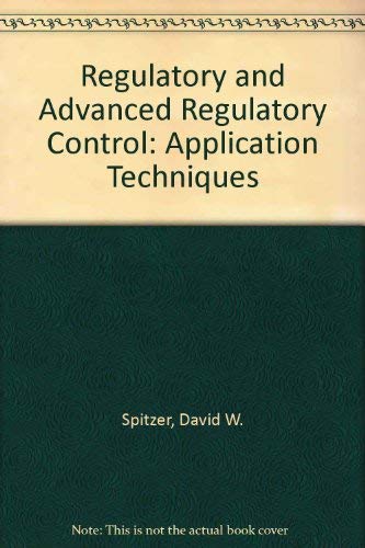 9781556174872: Regulatory and Advanced Regulatory Control: Application Techniques
