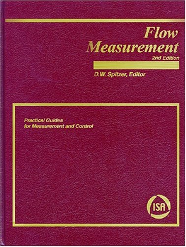 Imagen de archivo de Flow Measurement: Practical Guides for Measurement and Control (Practical Guides for Measurement and Control,) a la venta por HPB-Red