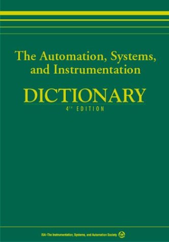 Beispielbild fr The Automation, Systems, and Instrumentation Dictionary zum Verkauf von Byrd Books