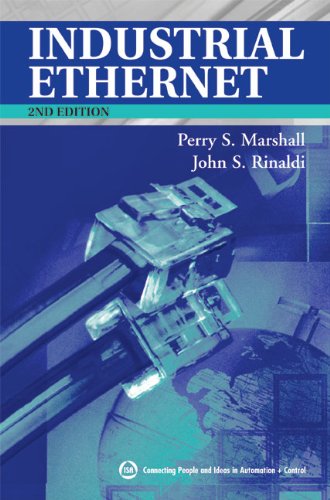 9781556178924: Industrial Ethernet: How To Plan, Install, And Maintain Tcp/ip Ethernet Networks : The Basic Reference Guide For Automation And Process Control Engineers