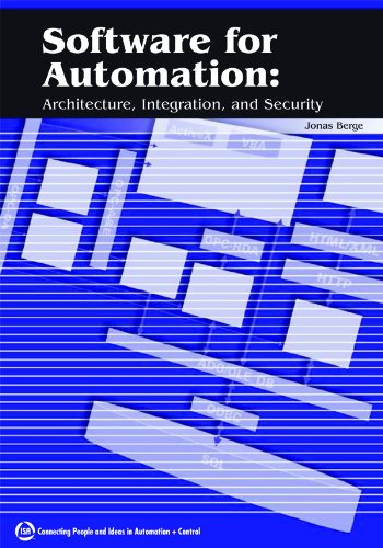 9781556178986: Software for Automation: Architecture,Integration,and Security