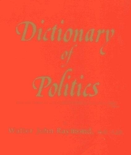 Stock image for Dictionary of Politics : Selected American and Foreign Political and Legal Terms for sale by Better World Books: West