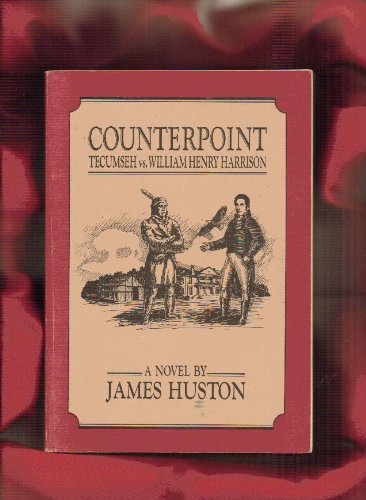 Beispielbild fr Counterpoint: Tecumseh Vs. William Henry Harrison zum Verkauf von Lowry's Books