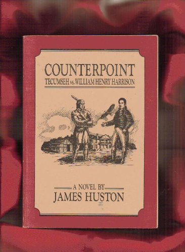 Stock image for Counterpoint : Tecumseh vs. William Henry Harrison for sale by Better World Books Ltd