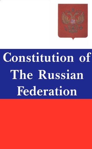 Beispielbild fr Constitution of the Russian Federation: With Commentaries and Interpretation zum Verkauf von ThriftBooks-Dallas