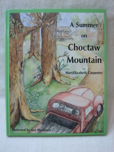 A Summer on Choctaw Mountain