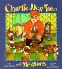 Beispielbild fr Charlie Dog Two and Mustard zum Verkauf von Wonder Book