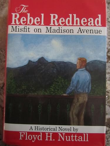 Beispielbild fr The Rebel Redhead:Misfit on Madison Avenue zum Verkauf von Wonder Book