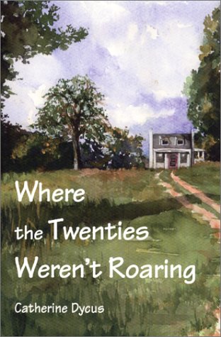 Stock image for Where the Twenties Weren't Roaring for sale by Jenson Books Inc