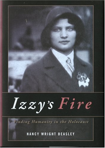 Beispielbild fr Izzy's Fire : Finding Humanity in the Holocaust zum Verkauf von Better World Books