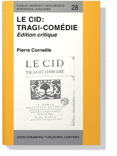 Le Cid: Tragi-comÃ©die: Edition critique (Purdue University Monographs in Romance Languages) (French Edition) (9781556190674) by Corneille, Pierre