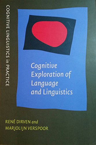 Imagen de archivo de Cognitive Exploration of Language and Linguistics (Cognitive Linguistics in Practice) a la venta por GF Books, Inc.