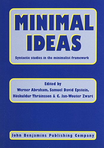 Imagen de archivo de Minimal Ideas: Syntactic studies in the minimalist framework (Linguistik Aktuell/Linguistics Today) a la venta por Books From California