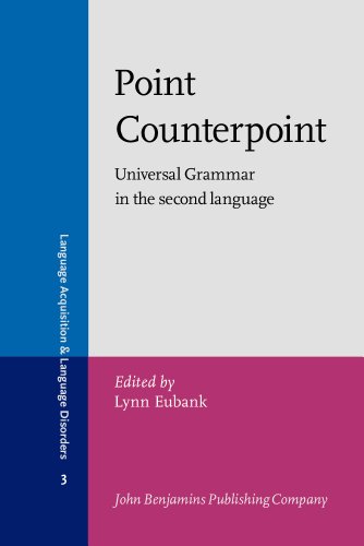 Stock image for Point Counterpoint: Universal Grammar in the second language (Language Acquisition and Language Disorders) for sale by Ullmanbooks