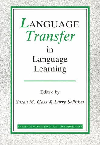 Stock image for Language Transfer in Language Learning: Revised edition (Language Acquisition and Language Disorders) for sale by Books From California