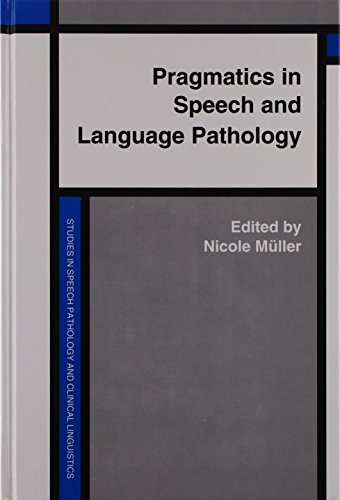 Beispielbild fr Pragmatics in Speech and Language Pathology : Studies in Clinical Applications zum Verkauf von Better World Books