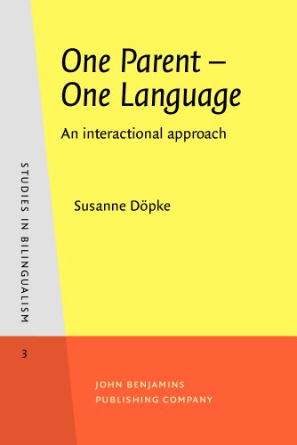 Beispielbild fr One Parent - One Language : An Interactional Approach zum Verkauf von Better World Books