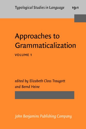 9781556194009: Approaches to Grammaticalization: Focus on Theoretical and Methodological Issues (1)
