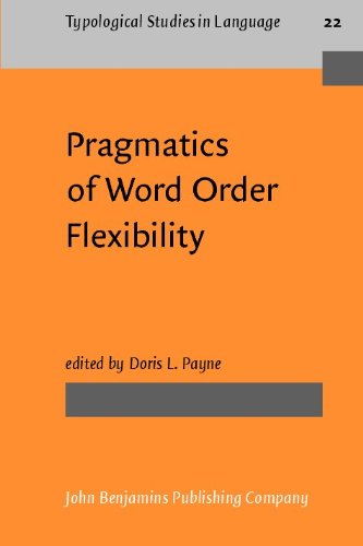 Imagen de archivo de Pragmatics of Word Order Flexibility (Typological Studies in Language) a la venta por Feldman's  Books