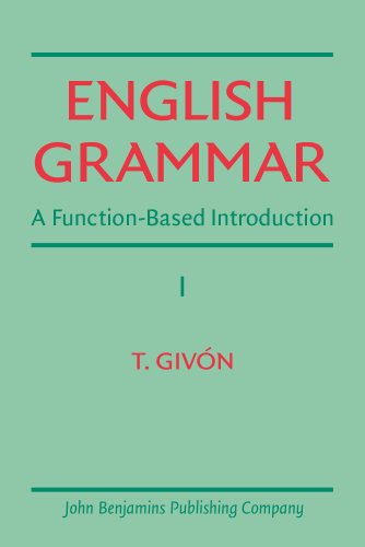 Stock image for English Grammar: A function-based introduction. Volume I for sale by Books From California