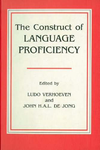 Beispielbild fr The Construct of Language Proficiency: Applications of psychological models to language assessment zum Verkauf von Books From California