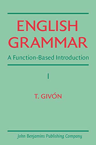 9781556194641: English Grammar: A function-based introduction. Volume I