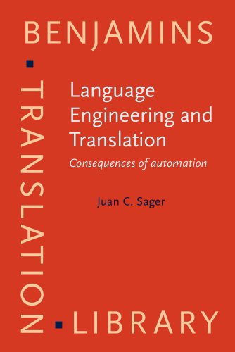 Beispielbild fr Language Engineering and Translation: Consequences of automation (Benjamins Translation Library) zum Verkauf von Bookmonger.Ltd