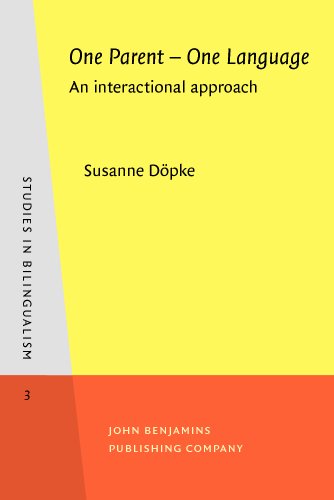 9781556195358: One Parent – One Language: An interactional approach: 3 (Studies in Bilingualism)