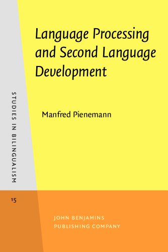 Immagine dell'editore per Language Processing and Second Language Development: Processability theory (Studies in Bilingualism) venduto da Phatpocket Limited