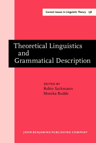 Beispielbild fr Theoretical Linguistics and Grammatical Description: Papers in honour of Hans-Heinrich Lieb (Current Issues in Linguistic Theory) zum Verkauf von Books From California