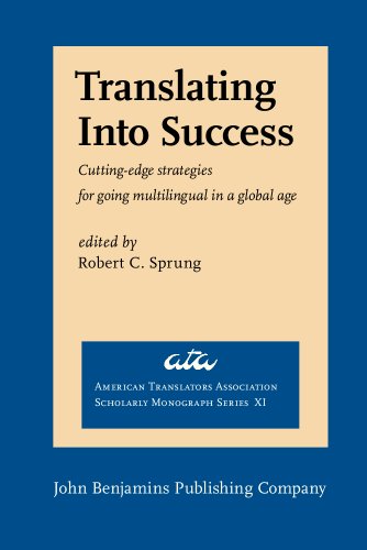 Beispielbild fr Translating into Success: Cutting-Edge Strategies for Going Multilingual zum Verkauf von Books From California
