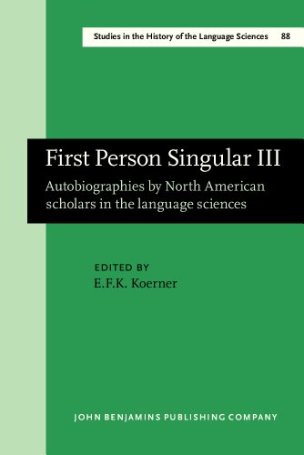 Imagen de archivo de First Person Singular III: Autobiographies by North American scholars in the language sciences (Studies in the History of the Language Sciences) a la venta por Books From California