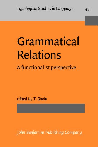 9781556196454: Grammatical Relations: A functionalist perspective (Typological Studies in Language)
