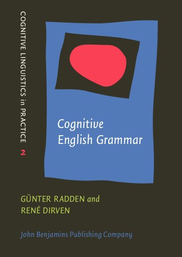 Beispielbild fr Cognitive English Grammar (Cognitive Linguistics in Practice) zum Verkauf von Books From California