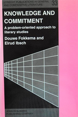 9781556196799: Knowledge and Commitment: A Problem-Oriented Approach to Literary Studies