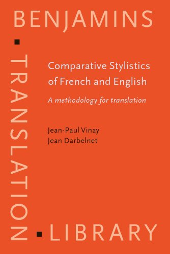 9781556196928: Comparative Stylistics of French and English: A Methodology for Translation
