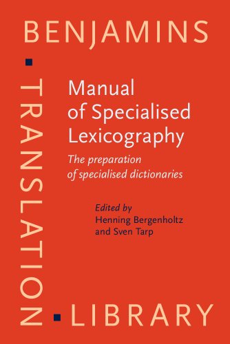 9781556196935: Manual of Specialised Lexicography: The preparation of specialised dictionaries (Benjamins Translation Library)