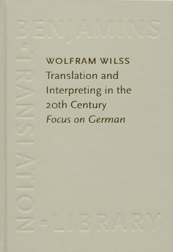 Beispielbild fr Translation and Interpreting in the 20th Century: Focus on German (Benjamins Translation Library) zum Verkauf von Books From California
