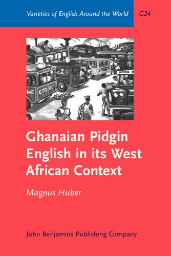 9781556197222: Ghanaian Pidgin English in its West African Context: A sociohistorical and structural analysis (Varieties of English Around the World)